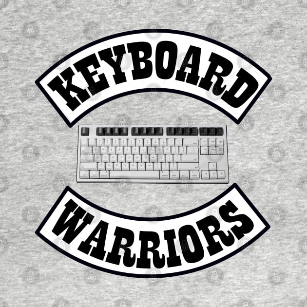 Keyboard warriors by MasterChefFR